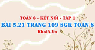 Bài 5.21 trang 109 SGK Toán 8 tập 1 Kết nối tri thức